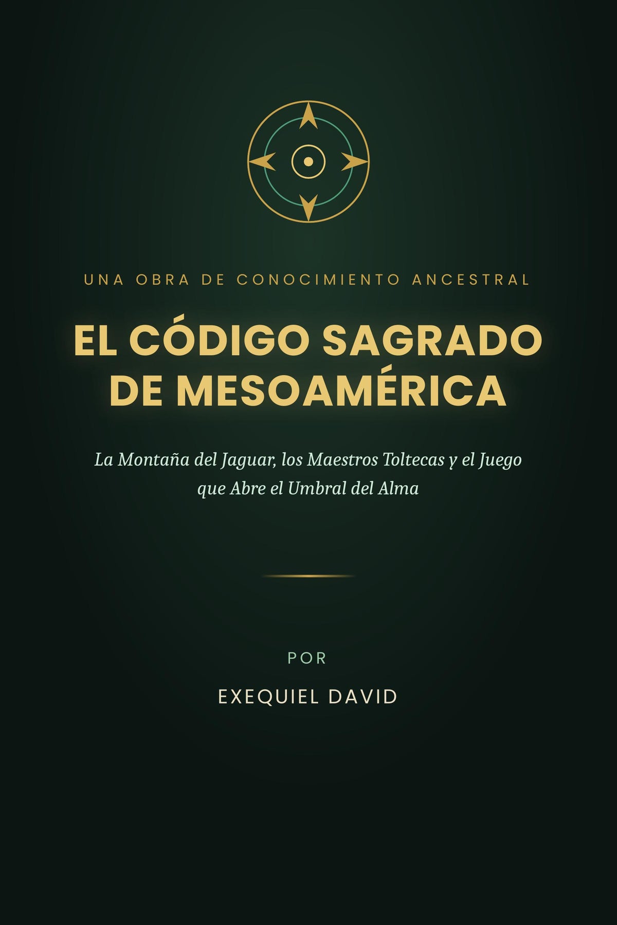 EL CÓDIGO SAGRADO DE MESOAMÉRICA