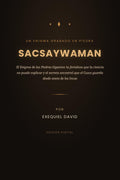 SACSAYWAMAN: EL ENIGMA DE LAS PIEDRAS GIGANTES